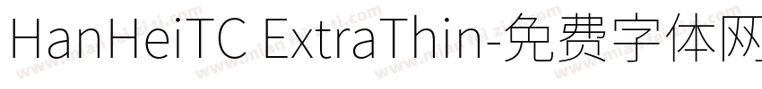 HanHeiTC ExtraThin字体转换
